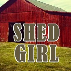 Shed Girl - Folk Song