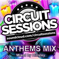 Circuit Sessions Anthems Mix mixed by Hinsley