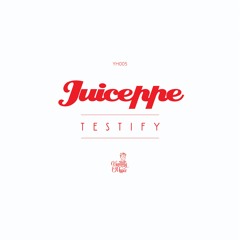 JUICEPPE - Testify