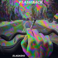 ELASASHI - FLASHBACK