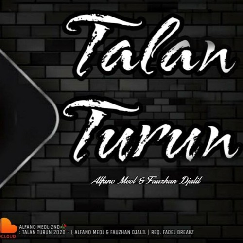 TELAN TURUN 2020 [ALFANO MEOL & FAUZHAN DJALIL]BLAGER #REQ. FADEL BREAKZ