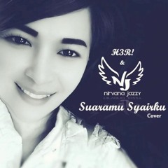 #SUARAMU SYAIRKU [ H3R! & Nirvana Jazzy Cover ] Fen_Private