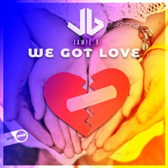 Jamie B - We got love