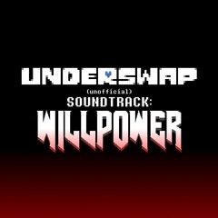 Underswap - WILLPOWER