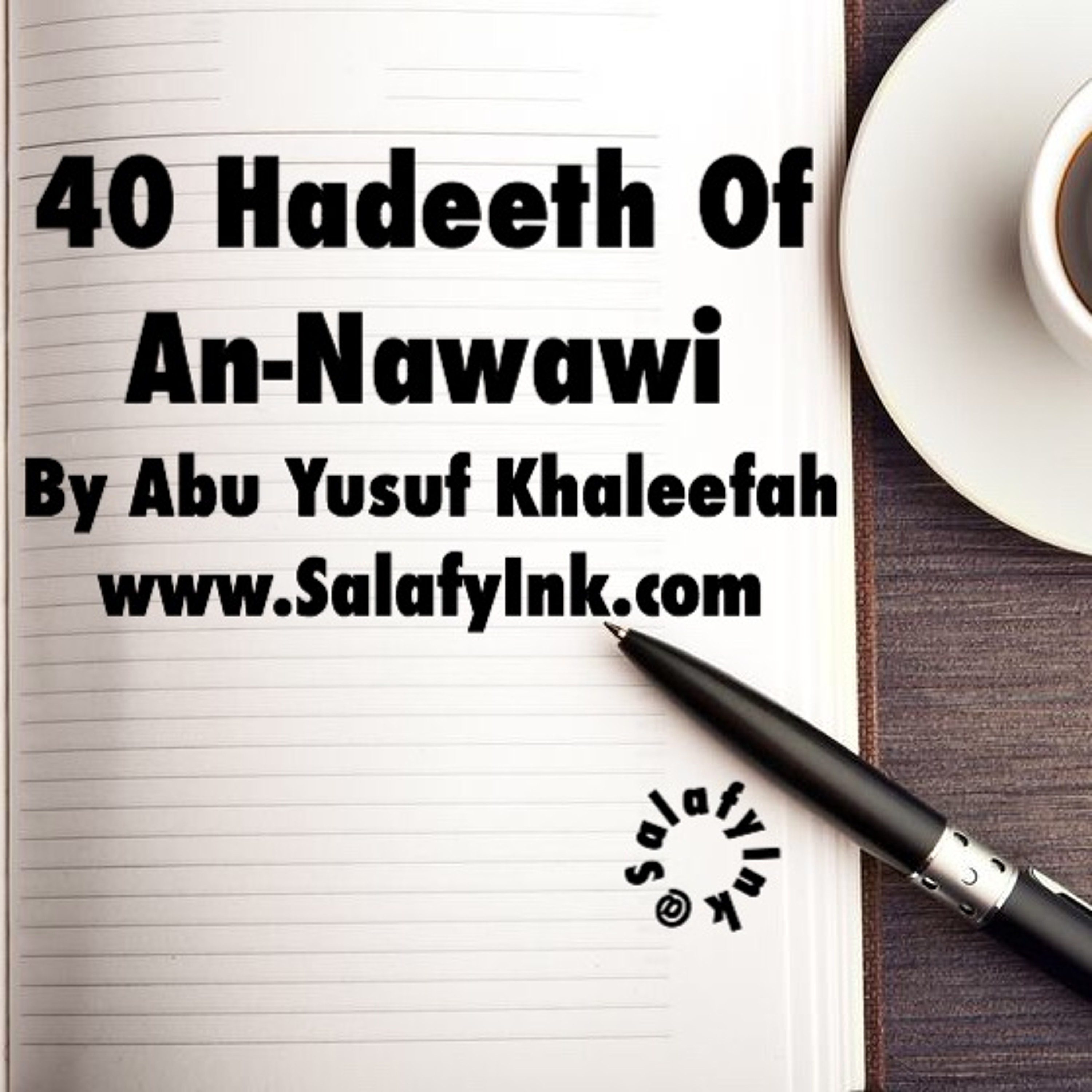 40 Hadeeth Of An-Nawawi Class 38 By Abu Yusuf Khaleefah episode artwork