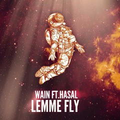 Lemme Fly (feat. HASAL)