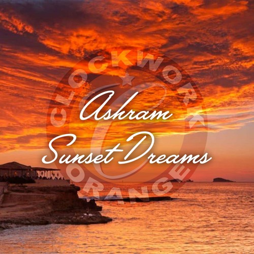 Danny Clockwork - Ashram Sunset Dreams
