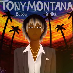 Tony Montana ft. N I C K
