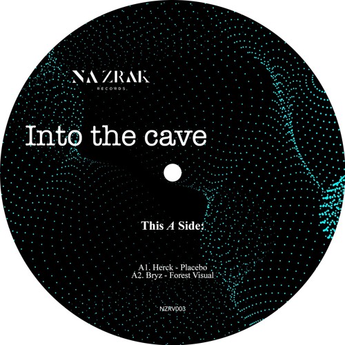 NZRV003 - Vinyl Only: Herck, Bryz, Sebastian Eric and Djosh "Into the Cave"  out - 30/01/2020