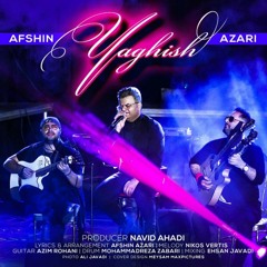 afshin azari_Yaghish
