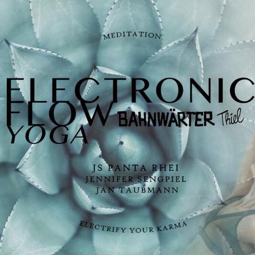 Electronic Flow Yoga Session @ Bahnwärter Thiel