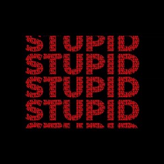 ELX4MB- Stupid (Prod. Kp4#)