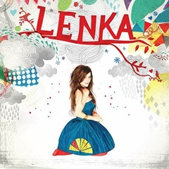 Lenka - Trouble is a Friend