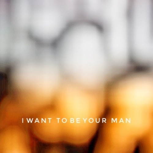 I Want to Be Your Man
