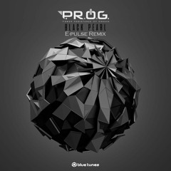 P.R.O.G.- Black Pearl  🇧🇷 (Epulse Remix) 🇧🇷