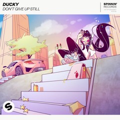 Ducky - Don't Give Up Still
