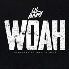 Lil Baby - Woah (Only1Ten freestyle)