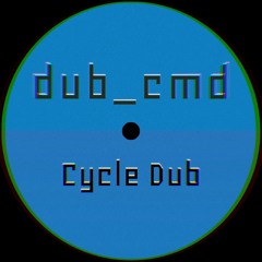 Cycle Dub