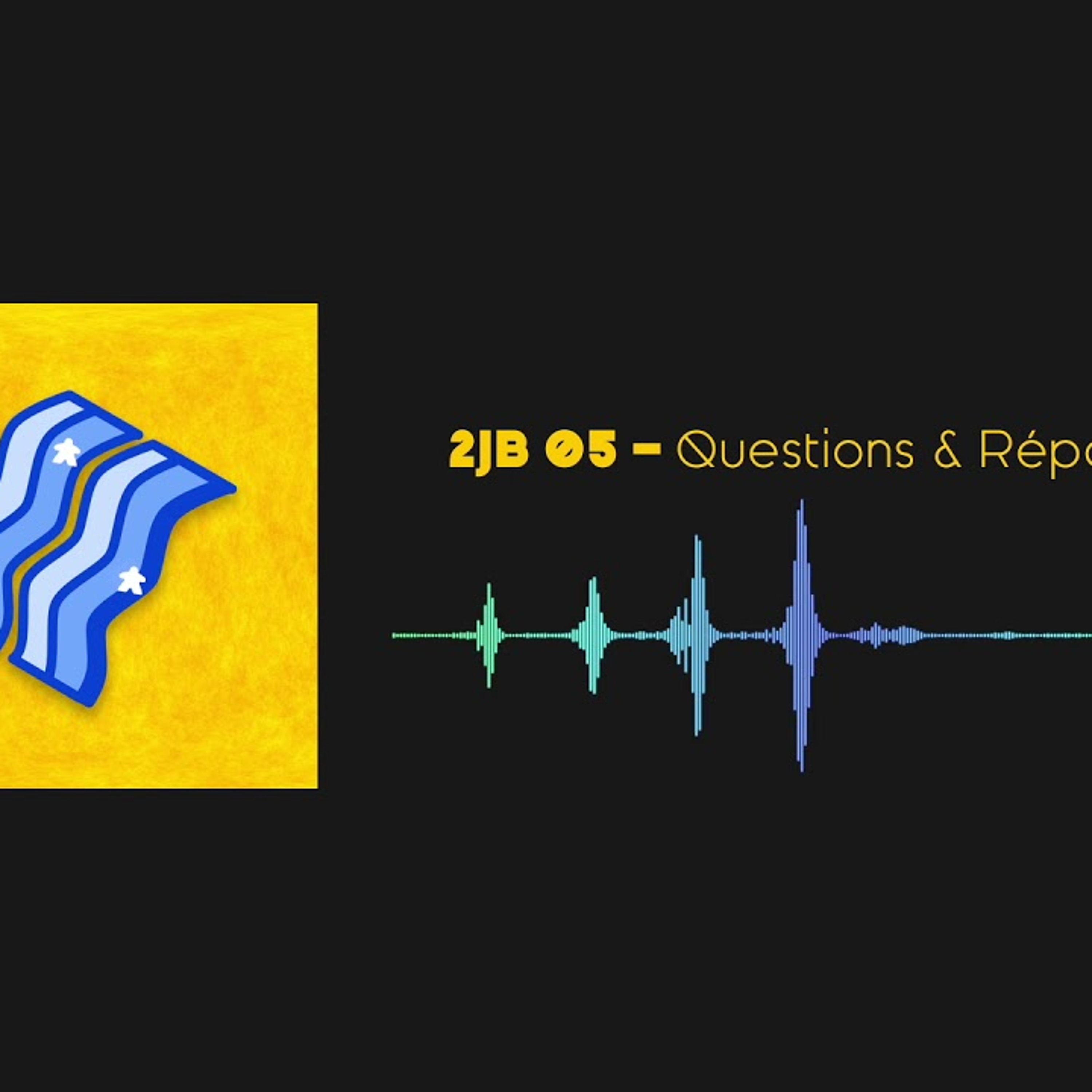 Deux Jeux Bacon - Épisode 5 - Questions et réponses