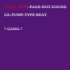 [FREE] Lil pump Type beat l  "Gang" I  RAP/Trap instrumental l 무료 힙합비트 (Prod. by ERROR808)