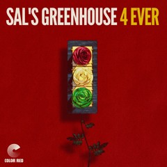 Sal's Greenhouse - "4 Ever" | Color Red Music