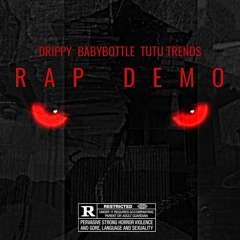 Drippy Ft BabyBottle & Tutu Trends
