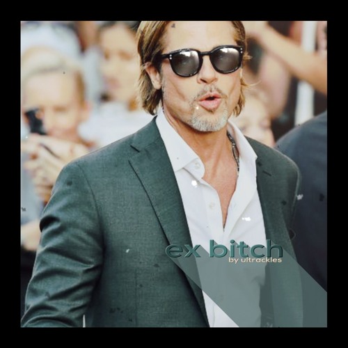 ex b*tch