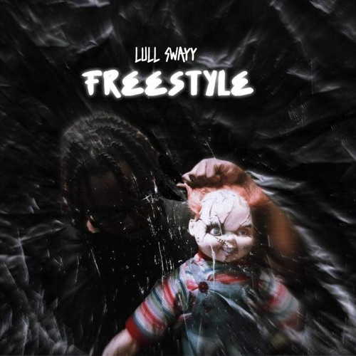 Lull Swayy - Freestyle