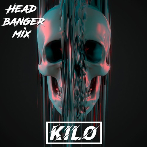 Stream Kilo - Head Banger Mix by Kilo