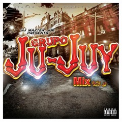 Grupo Ju-Juy Mix Vol 3 | Dj Mazter Joe