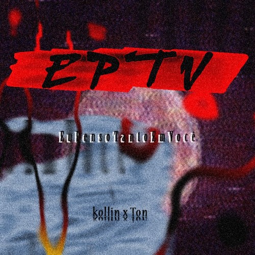 @kgrkollin - EPTV ✨💞 ft. @tongms_