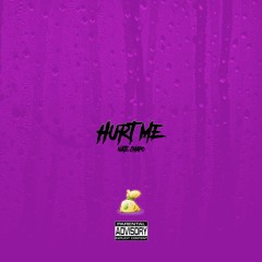 Hurt Me