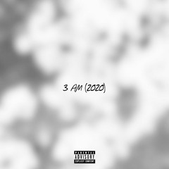 3AM (2020)(Prod. W.uma x Jabari)