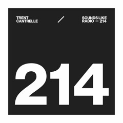 TRENT CANTRELLE - SOUNDS LIKE RADIO SLR214