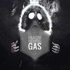 GAS - MADY REMIX