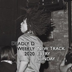 Deadly D Weekly 2020