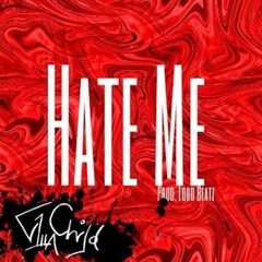 Hate Me (prod. Loud Beats)