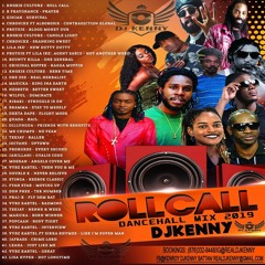 Roll Call (Dancehall & Reggae Mixtape 2019 Ft Knoxie Culture, R Fraygrance, Ginjah, Chronixx)