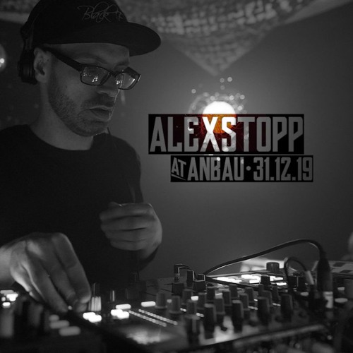 Alex Stopp @ Anbau, 31.12.19