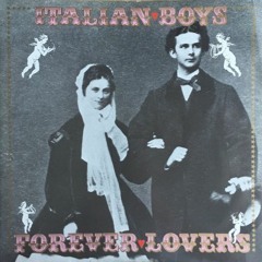 Italian Boys - Forever Lovers (Extended Vocal Version)