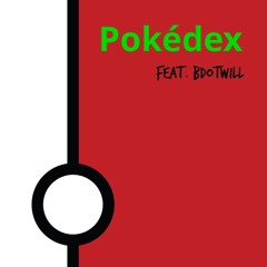 Pokédex feat, Bdotwill