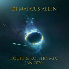 DJ Marcus Allen Liquid & Rollers Mix Jan 2020
