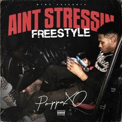 Aint Stressin (Freestyle)