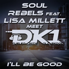 Soul Rebels Meet DK1 - I'll Be Good (Xtended)