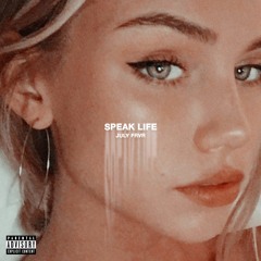 JULY FRVR - SPEAK LIFE