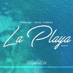 Myke Towers Ft Farruko Ft Maluma - La Playa (Remix) (((DEMO))) - DJGabrielEdit (Intro+Outro 140BPM)