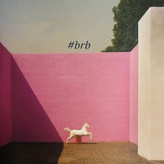 #brb (feat.jaguaa)[prod.mnsx]