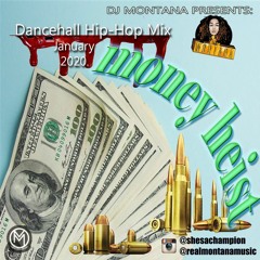 MONEY HEIST DANCEHALL HIP HOP MIX DJ MONTANA 2020