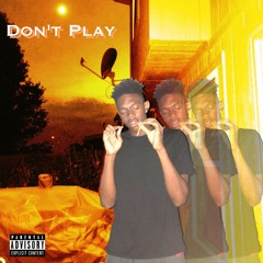 Don't Play Freestyle ft. Meezy Mode