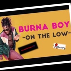 Burna Boy ~On The Low Zouk Cover